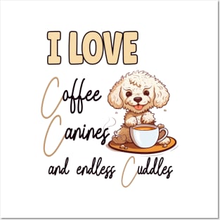 I Love Coffee Canines and Cuddles Bichon Frise  Owner Funny Posters and Art